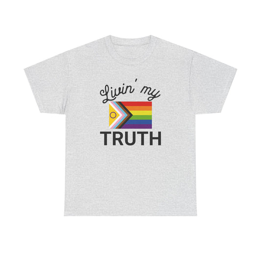 Livin' My Truth T-Shirt