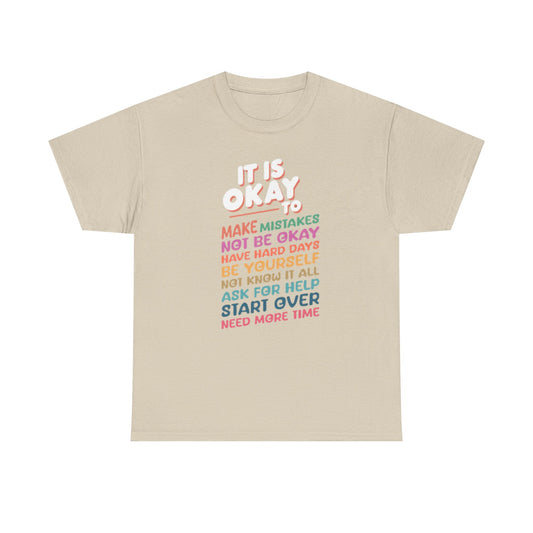 It's Okay To Make Mistakes T-Shirt