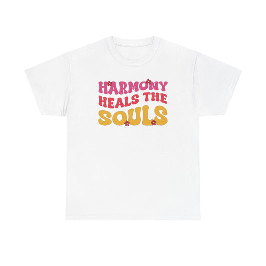 Harmony Heals the Souls T-Shirt