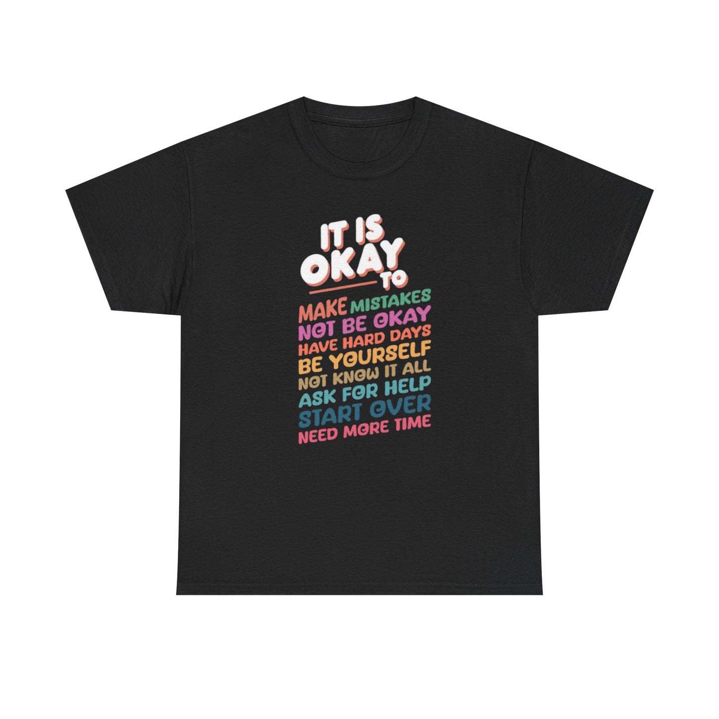 It's Okay To Make Mistakes T-Shirt