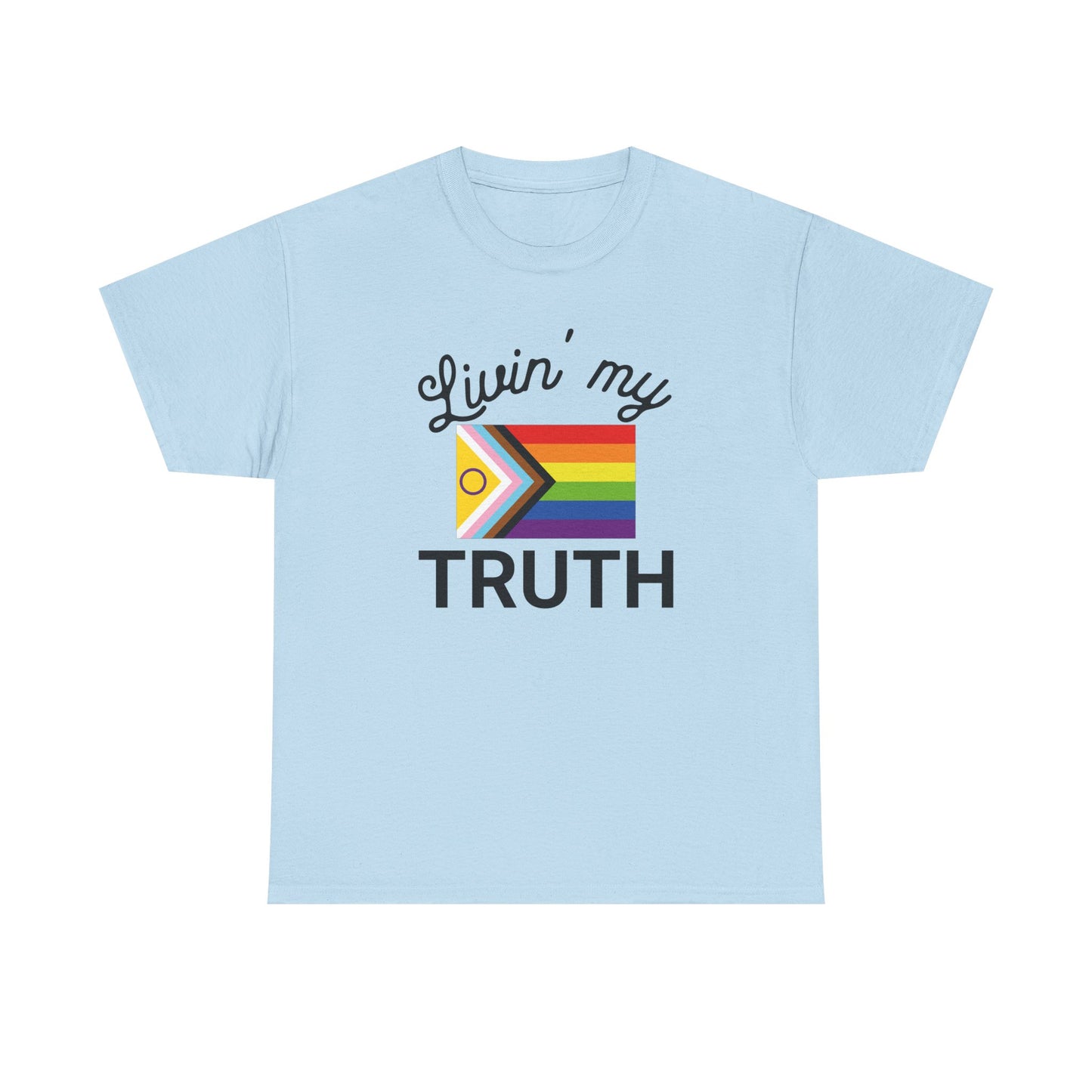 Livin' My Truth T-Shirt