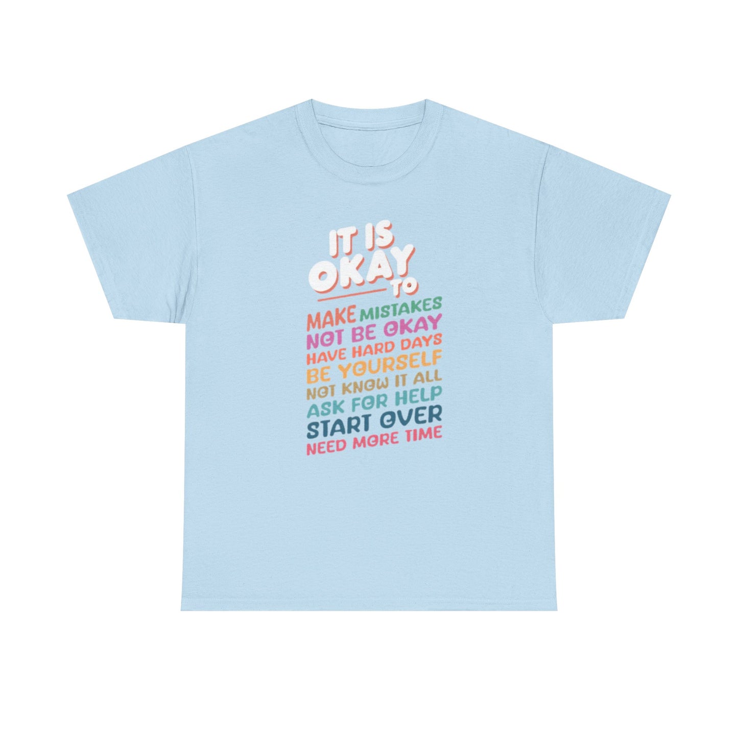 It's Okay To Make Mistakes T-Shirt