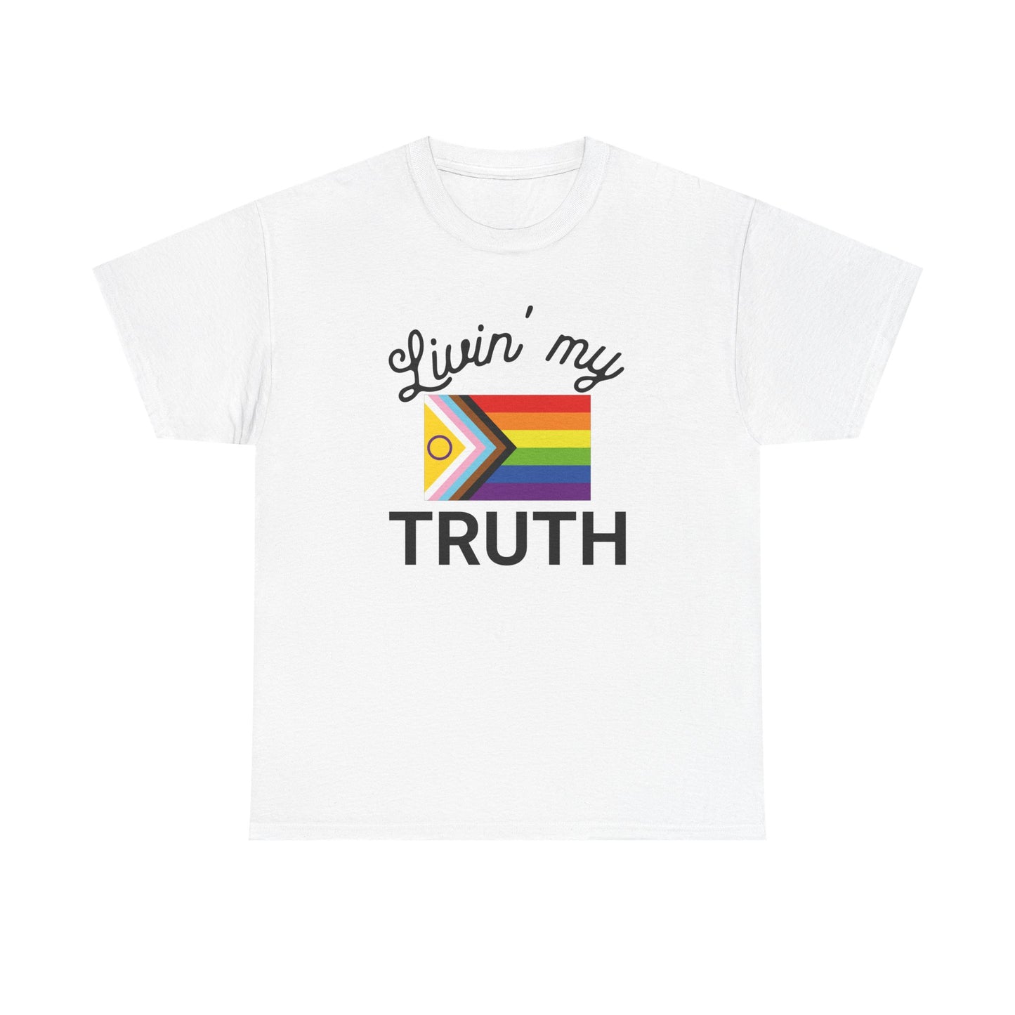 Livin' My Truth T-Shirt