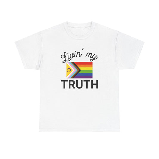 Livin' My Truth T-Shirt