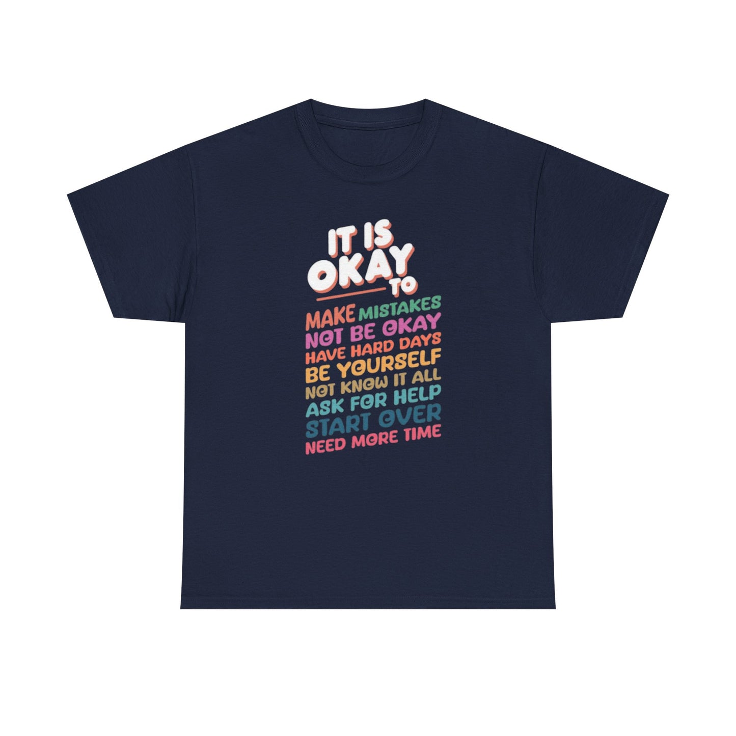 It's Okay To Make Mistakes T-Shirt