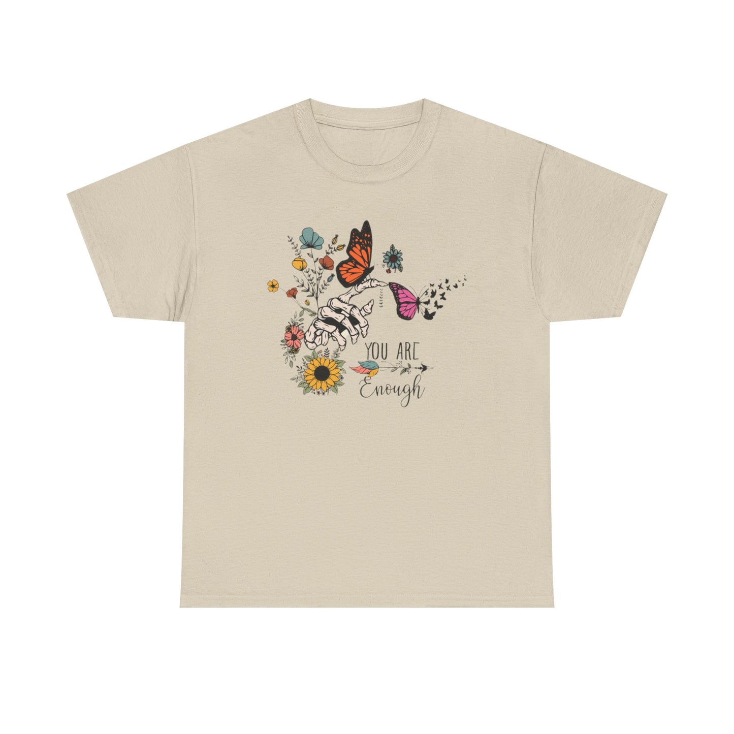 You Are Enough T-Shirt