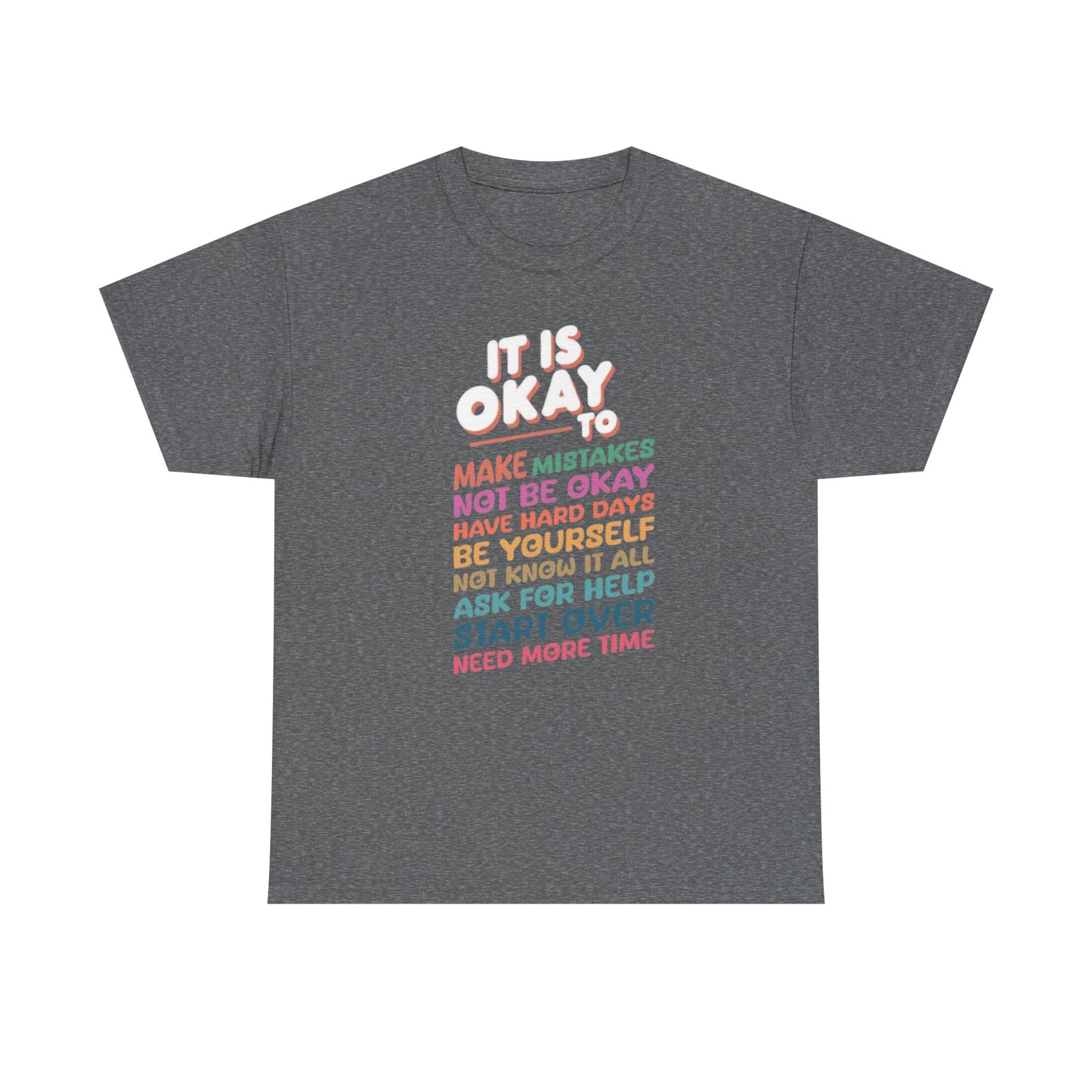 It's Okay To Make Mistakes T-Shirt